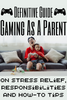 La guía definitiva para jugar como padre