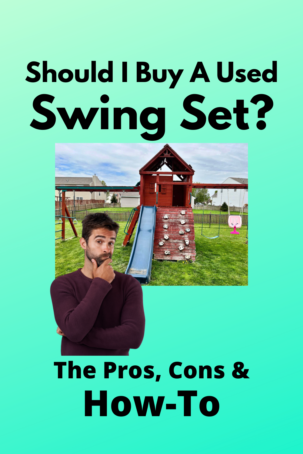 How To Build A Used Swing Set Should You Even Buy One Don t