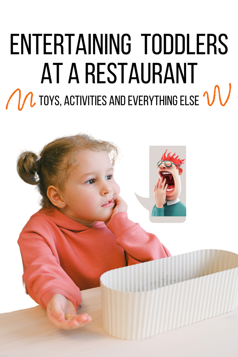 How To Entertain A Toddler At A Restaurant Don't Play With That!
