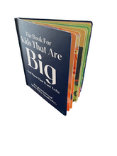 Load image into Gallery viewer, The Book For Kids That Are Big (And Those That Want To Be)
